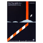 Jutta Damm-Fiedler, Plakat zu: Der Tag zieht den Jahrhundertweg. Theaterplakat Leipzig Schauspielhaus, Siebdruck D&F, 1985, P1